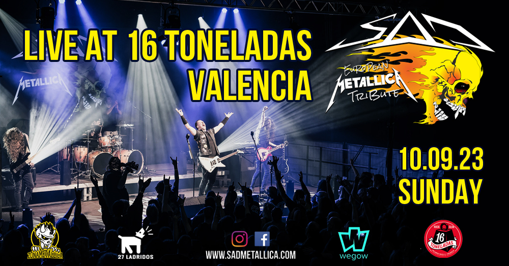 SAD (European Metallica Tribute) live at 16 TONELADAS, VALENCIA