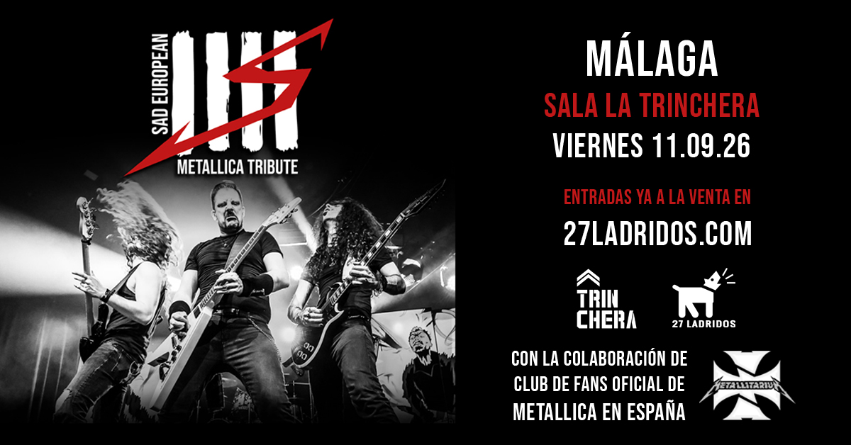 SaD European Metallica Tribute Live @latrincheramalaga